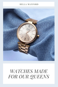 Watches made for Queens!